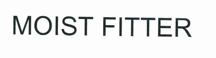 MOIST FITTER