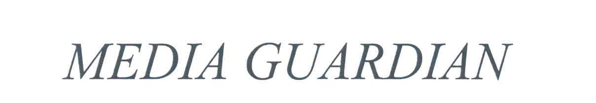 MEDIA GUARDIAN