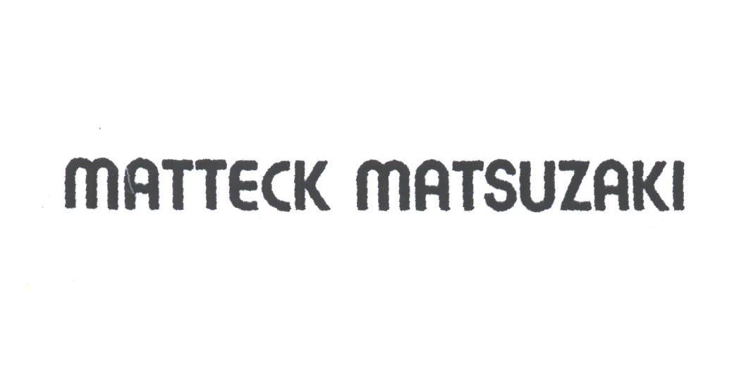 MATTECK MATSUZAKI