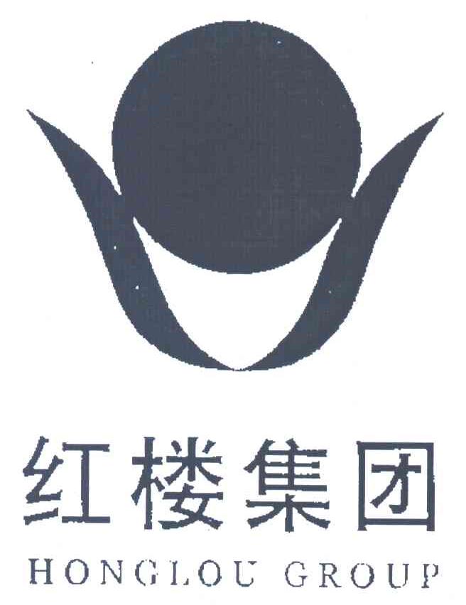 红楼集团;HONGLOU GROUP