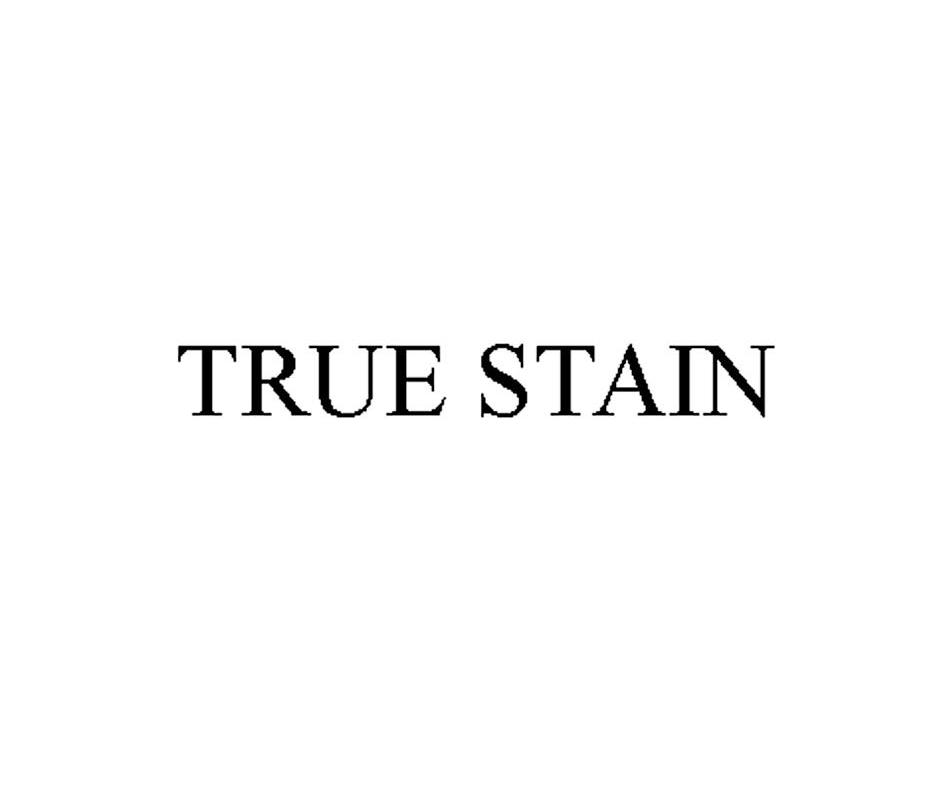 TRUE STAIN
