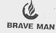 BRAVE MAN