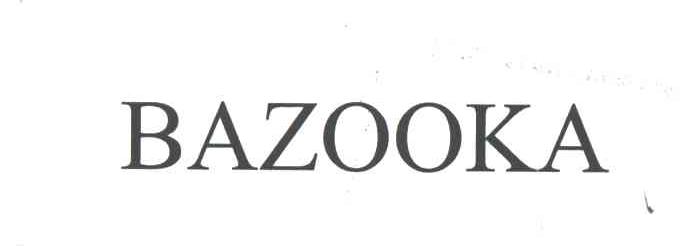 BAZOOKA