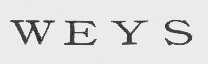 WEYS
