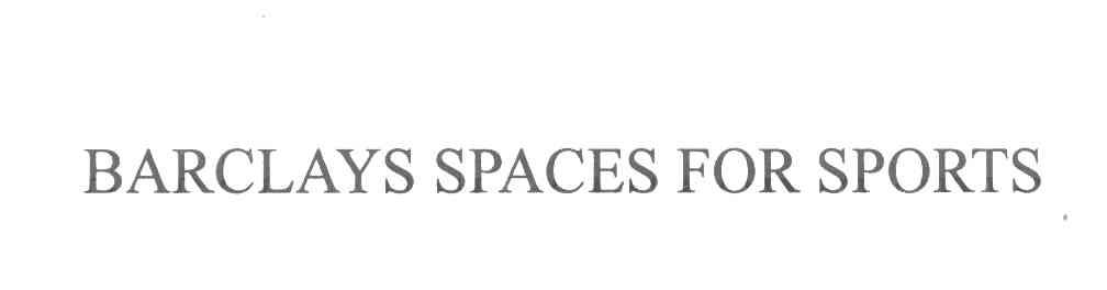 BARCLAYS SPACES FOR SPORTS