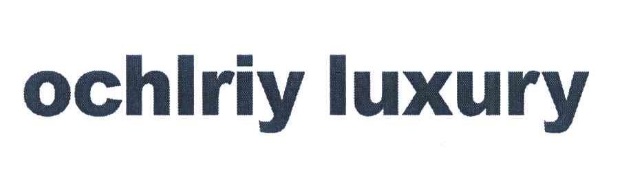 OCHLRIY LUXURY