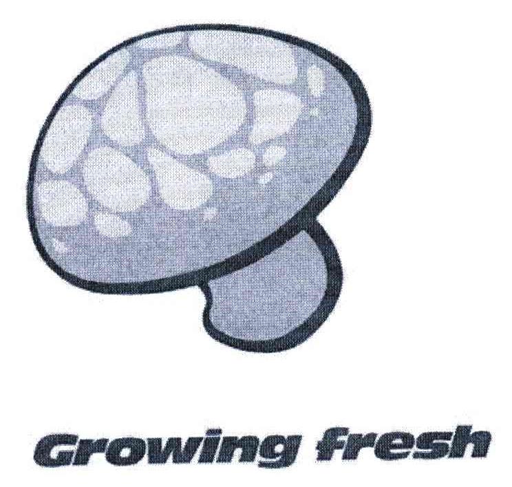 GROWING FRESH