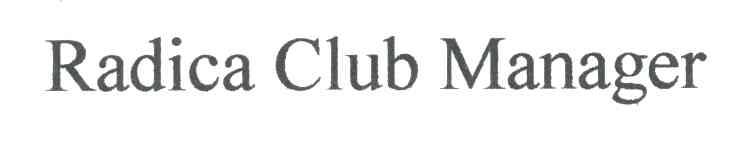 RADICA CLUB MANAGER