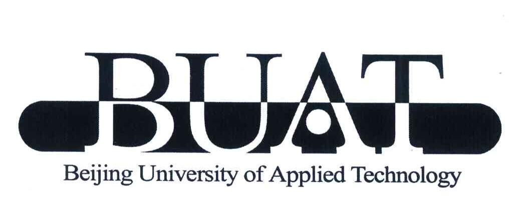 BUAT;BEIJING UNIVERSITY OF APPLIED TECHNOLOGY