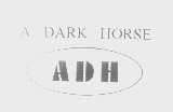 A DARK HORSE ADH
