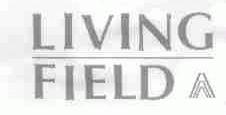LIVING FIELD