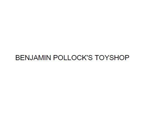 BENJAMIN POLLOCK'S TOYSHOP