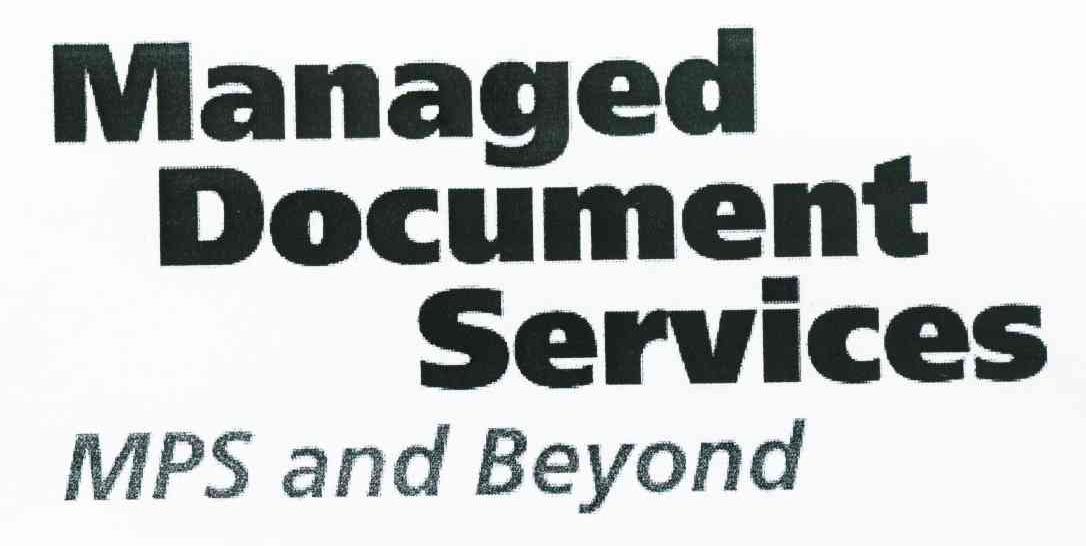 MANAGED DOCUMENT SERVICE MPS AND BEYOND