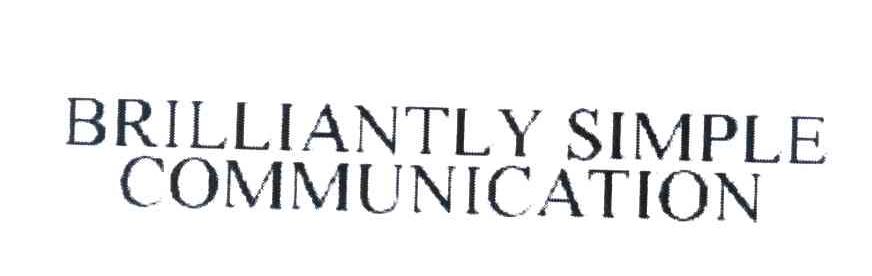BRILLIANTLY SIMPLE COMMUNICATION