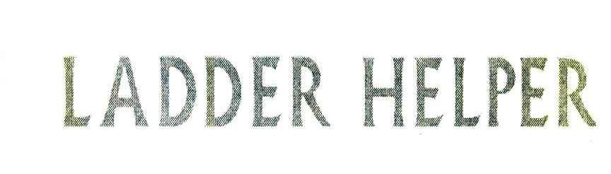LADDER HELPER;梯子助手