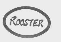 ROOSTER
