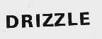DRIZZLE