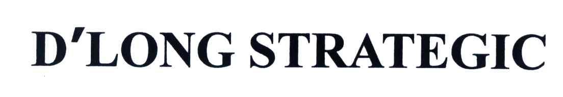 D&rsquo;LONG STRATEGIC