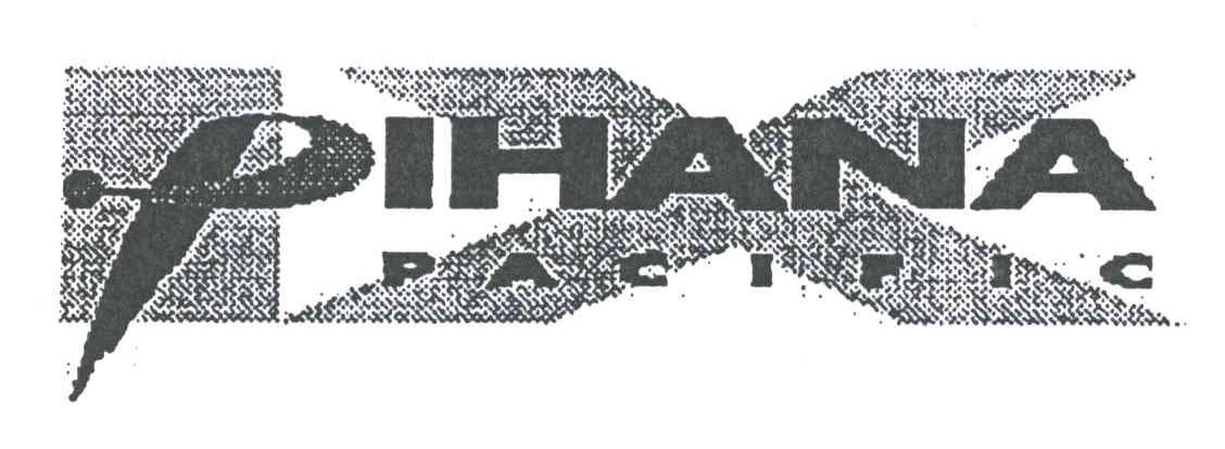 PIHANA PACIFIC