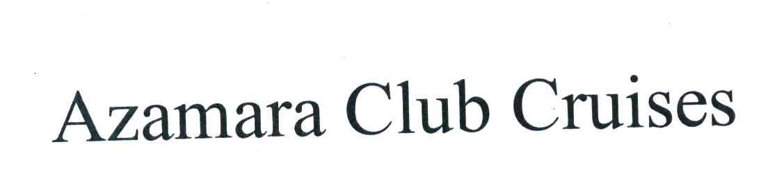 AZAMARA CLUB CRUISES