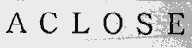 ACLOSE
