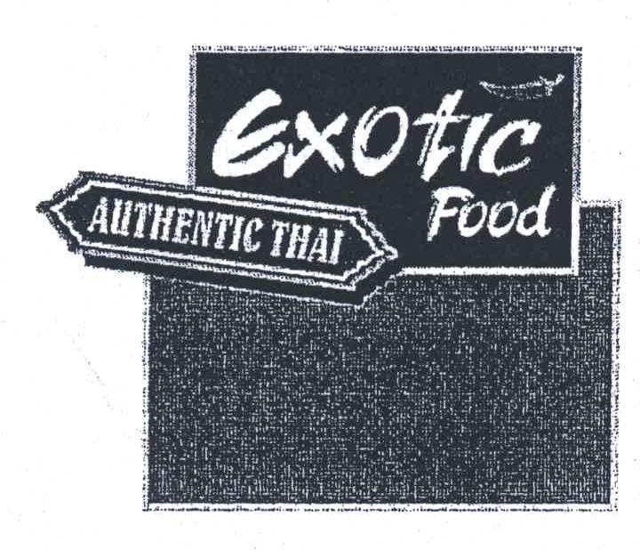 EXOTIC FOOD;AUTHENTIC THAI