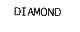 DIAMOND