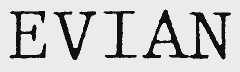 EVIAN