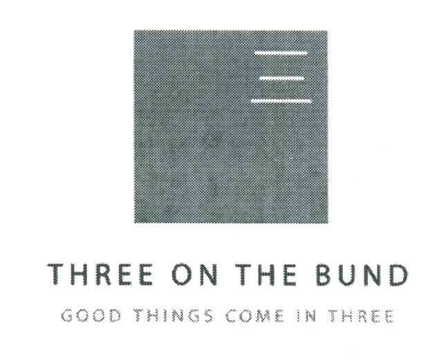 THREE ON THE BUND;GOOD THINGS COME IN THREE;三