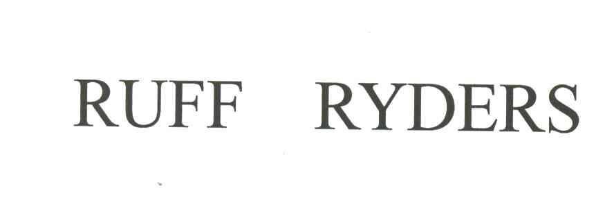RUFF RYDERS