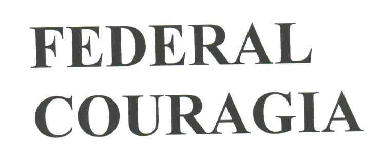 FEDERAL COURAGIA
