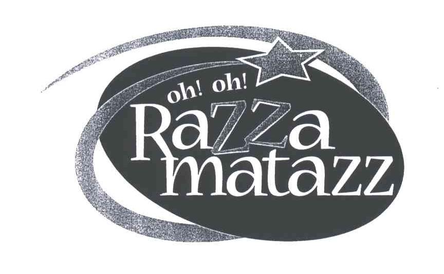 OH OH RAZZA MATAZZ