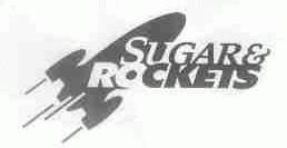 SUGAR & ROCKETS