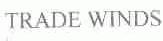 TRADE WINDS