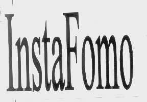 INSTAFOMO