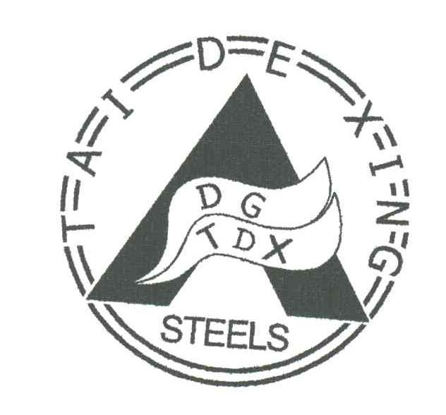 TAI DE XING;DG TDX;STEELS