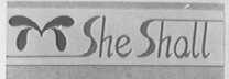 SHE SHALL