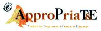 APPROPRIA T&E;ACADEMY FOR PREPARATION OF TRAINERS & EDUCATORS