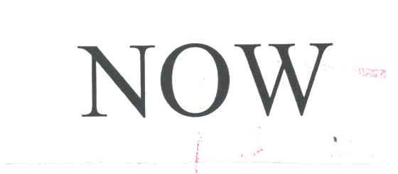 NOW