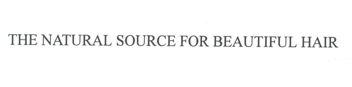 THE NATURAL SOURCE FOR BEAUTIFUL HAIR