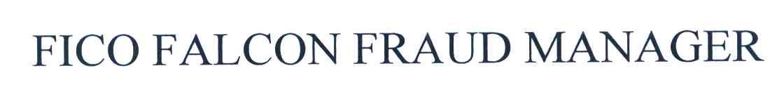 FICO FALCON FRAUD MANAGER