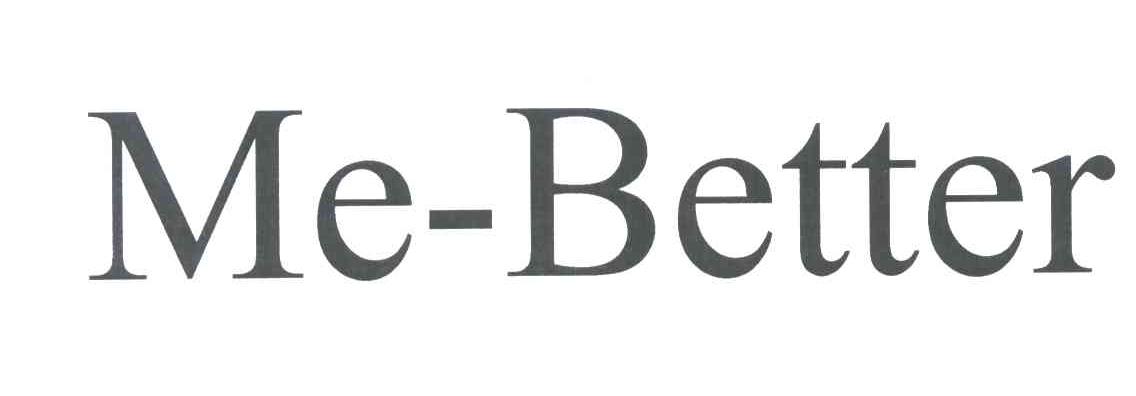 ME BETTER
