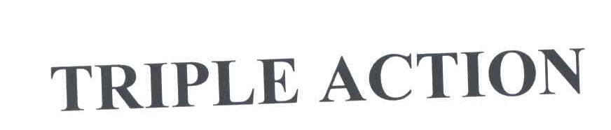 TRIPLE ACTION