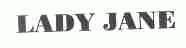 LADY JANE