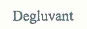 DEGLUVANT