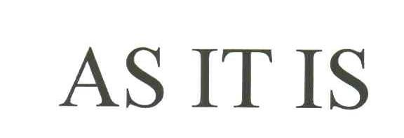 AS IT IS