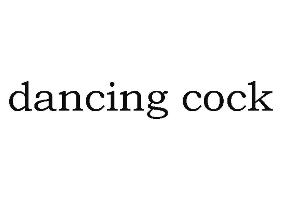 DANCING COCK