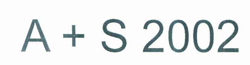 A+S 2002