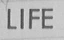 LIFE