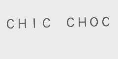 CHIC CHOC